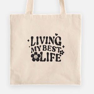 Living my best life tote bag